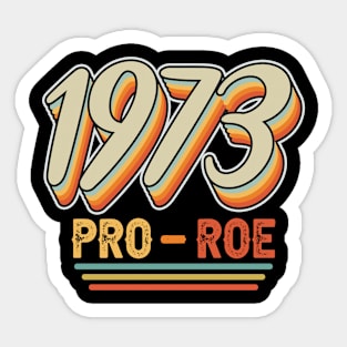 Pro 1973 Roe Mind Your Own Uterus Sticker